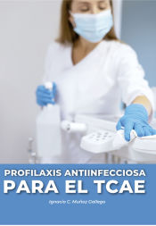 Portada de Profilaxis antiinfecciosa para el TCAE