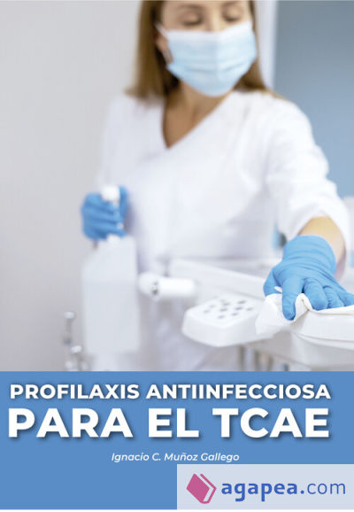 Profilaxis antiinfecciosa para el TCAE