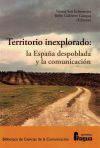 Territorio Inexplorado: La España Despoblada Y La Comunicación