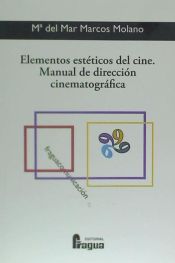 Portada de Elementos estéticos del cine : manual de dirección cinematográfica