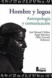 Portada de Hombre y logos. Antropolog&iacute;a y comunicaci&oacute;n