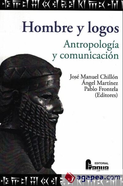 Hombre y logos. Antropolog&iacute;a y comunicaci&oacute;n