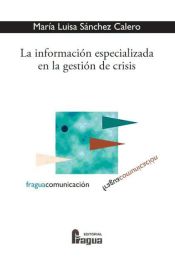 Portada de La informacion especializada en la gestión de crisis