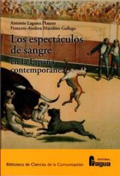 Portada de Los espectáculos de sangre en la España contemporánea