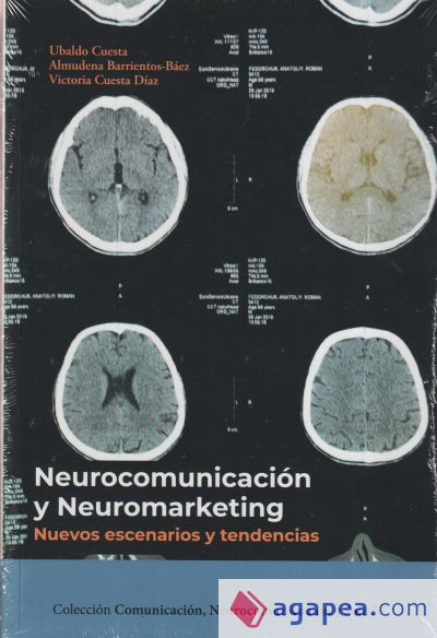 Neurocomunicación y neuromarketing: nuevos escenarios y tendencias