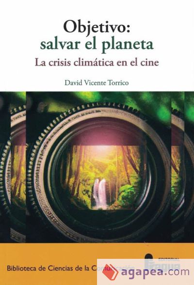 Objetivo: salvar el planeta. La clisis climática en el cine