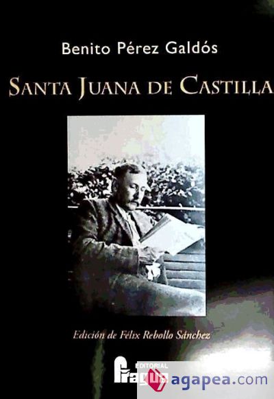 Santa Juana de Castilla : edición de Félix Rebollo Sánchez