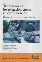 Portada de Tendencias en investigación crítica en comunicación. Comprender el poder en los medios hoy