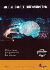 Portada de Viaje al fondo del neuromarketing