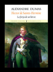 Portada de Hector de Sainte Hermine, la forja de un héroe