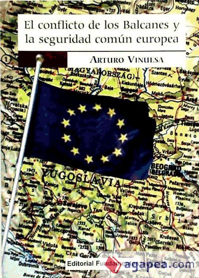 El conflicto de los Balcanes y la seguridad común europea