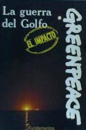 Portada de La guerra del Golfo: el impacto