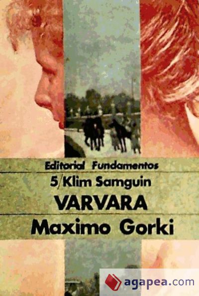 La vida de Klim Samguin Vol. V : Varvara