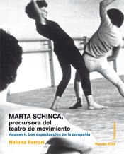 Portada de Marta Schinca. Precursora del teatro de movimiento. Volumen II