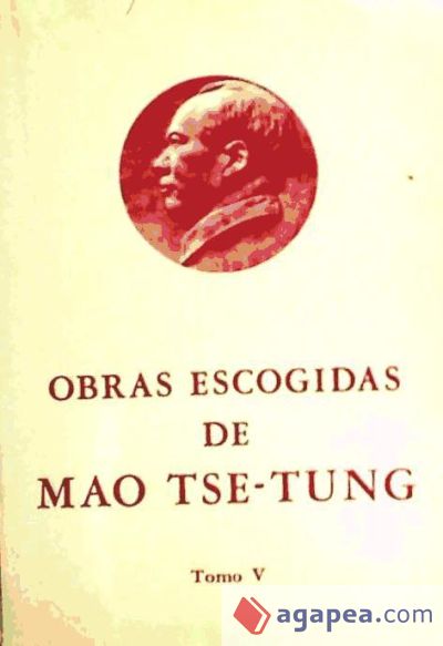 Obras escogidas de Mao Tse Tung: Tomo V