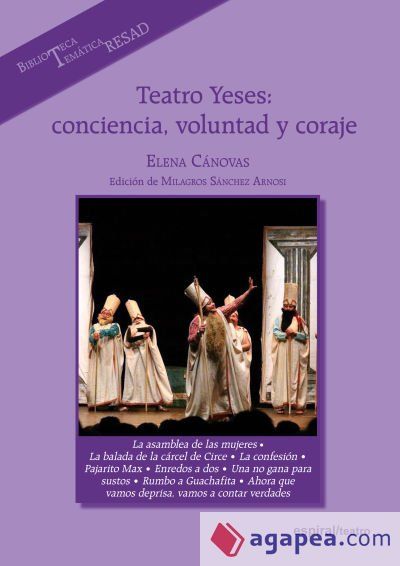 Teatro Yeses: conciencia, voluntad y coraje Teatro Yeses: conciencia, voluntad y coraje