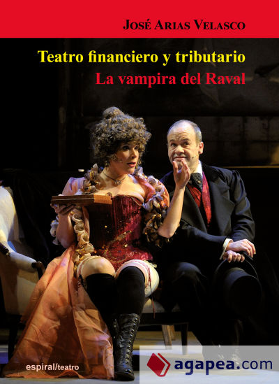 Teatro financiero y tributario. La vampira del Raval