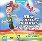 Portada de ALBA CORRE POR EL ARCOIRIS