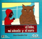 Portada de Caperucita, el lobo, mi abuelo y el euro