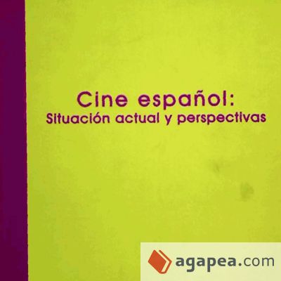 Cine español: situación actual y perspectivas