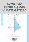 Portada de Compendio de problemas de matemáticas. Vol. I, Aritmética y álgebra