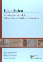 Portada de ESTADISTICA EN SUPUESTOS DE INDOLE LABORAL, SOCIAL, JURIDICA O ECONOMICA