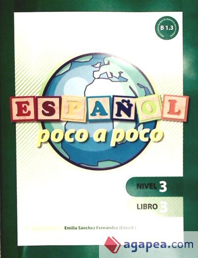 Espa&ntilde;ol poco a poco. Nivel 3, libro 3