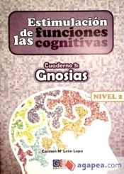 Portada de Estimulación de las funciones cognitivas. Nivel 2. Cuaderno 3: Gnosias