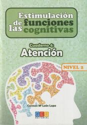 Portada de Estimulación de las funciones cognitivas. Nivel 2. Cuaderno 4: Atención