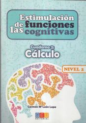 Portada de Estimulación de las funciones cognitivas, nivel 2: Cálculo