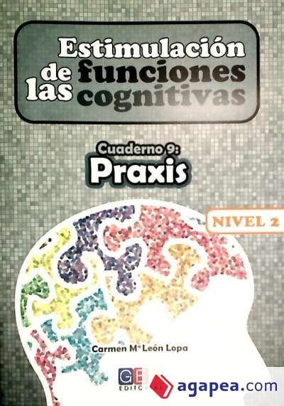 Estimulación de las funciones cognitivas, nivel 2: Praxias