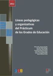 Portada de Líneas pedagógicas y organizativas del prácticum de los grados de educación