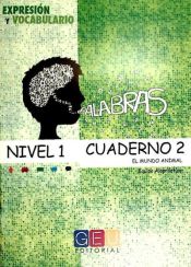 Portada de Palabras. Expresión y Vocabulario. Cuaderno 2, Nivel 1: El mundo animal