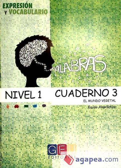 Palabras. Expresión y Vocabulario. Cuaderno 3, Nivel 1: El mundo vegetal