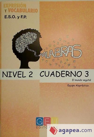 Palabras. Expresión y Vocabulario Cuaderno 3. Nivel 2: El mundo vegetal