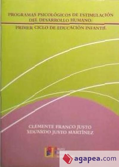 Programas psicológicos de estimulación del desarrollo humano, Educación Infantil, 1 ciclo