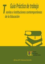 Portada de Teorías e instituciones contemporáneas de la educación : guía didáctica de trabajo