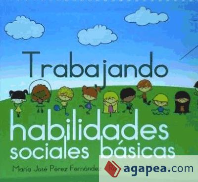 Trabajando habilidades sociales básicas