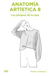 Portada de Anatomía artística 8 Los pliegues de la ropa