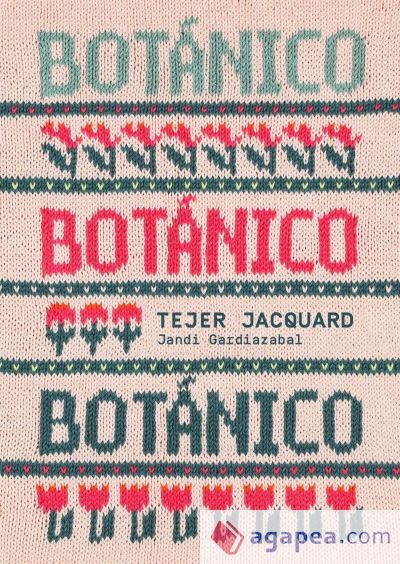 Botánico. Tejer jacquard