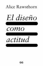 Portada de El diseño como actitud (Ebook)