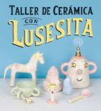 Portada de Taller de cerámica con Lusesita (Ebook)