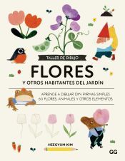 Portada de Taller de dibujo: Flores y otros habitantes del jard&iacute;n