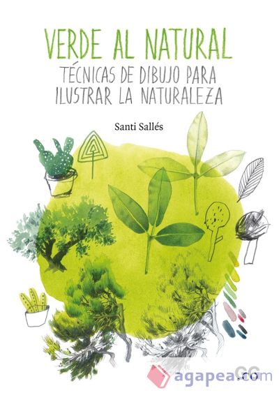 Verde al natural Técnicas de dibujo para ilustrar la naturaleza