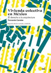 Portada de Vivienda colectiva en México El derecho a la arquitectura