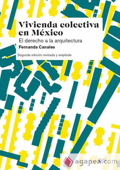 Vivienda colectiva en México El derecho a la arquitectura