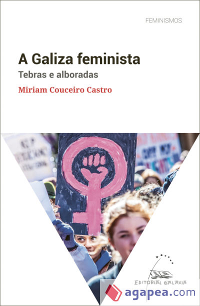 A Galiza feminista. Tebras e alboradas