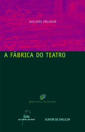 Portada de A f&aacute;brica do teatro