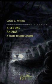 Portada de A lei das ánimas. A novela da Santa Compaña