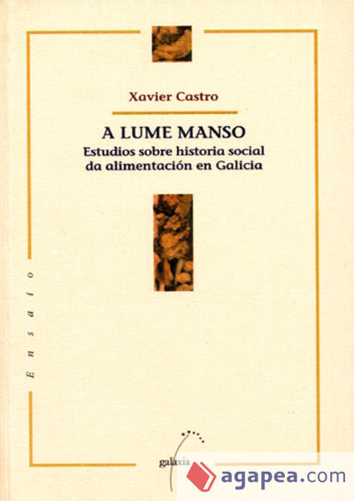 A lume manso. Estudios sobre historia social da alimentación